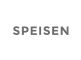 SPEISEN